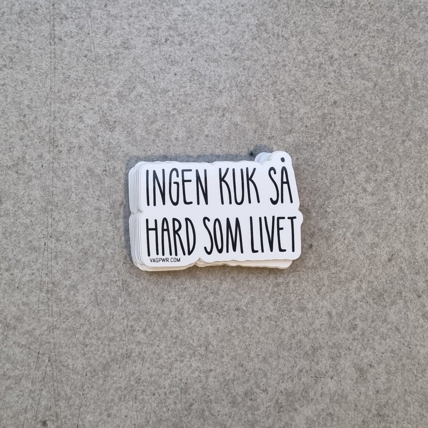 VAGPWR Stickers Sticker - Hard life