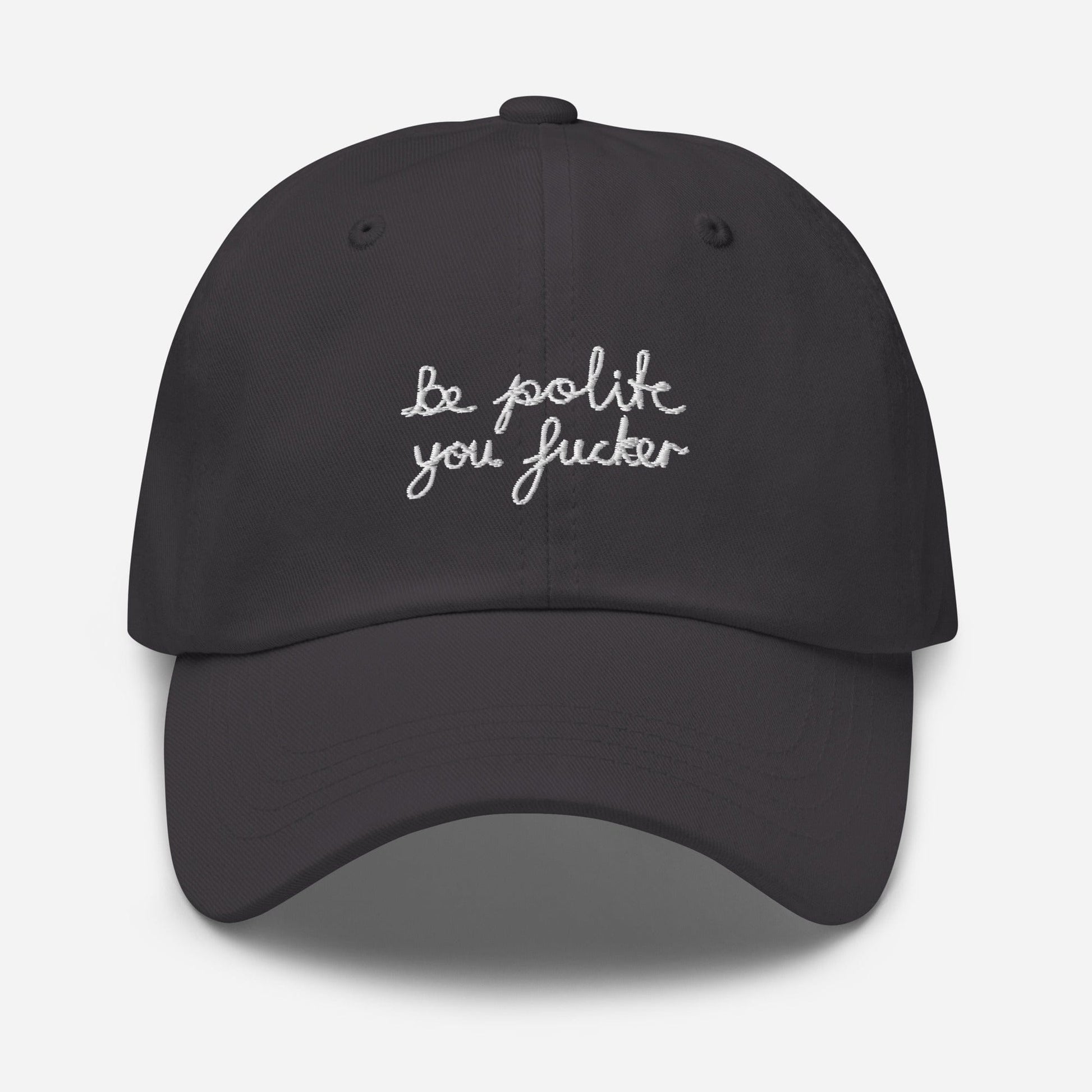 VAGPWR Be polite - darker colours - Dad hat