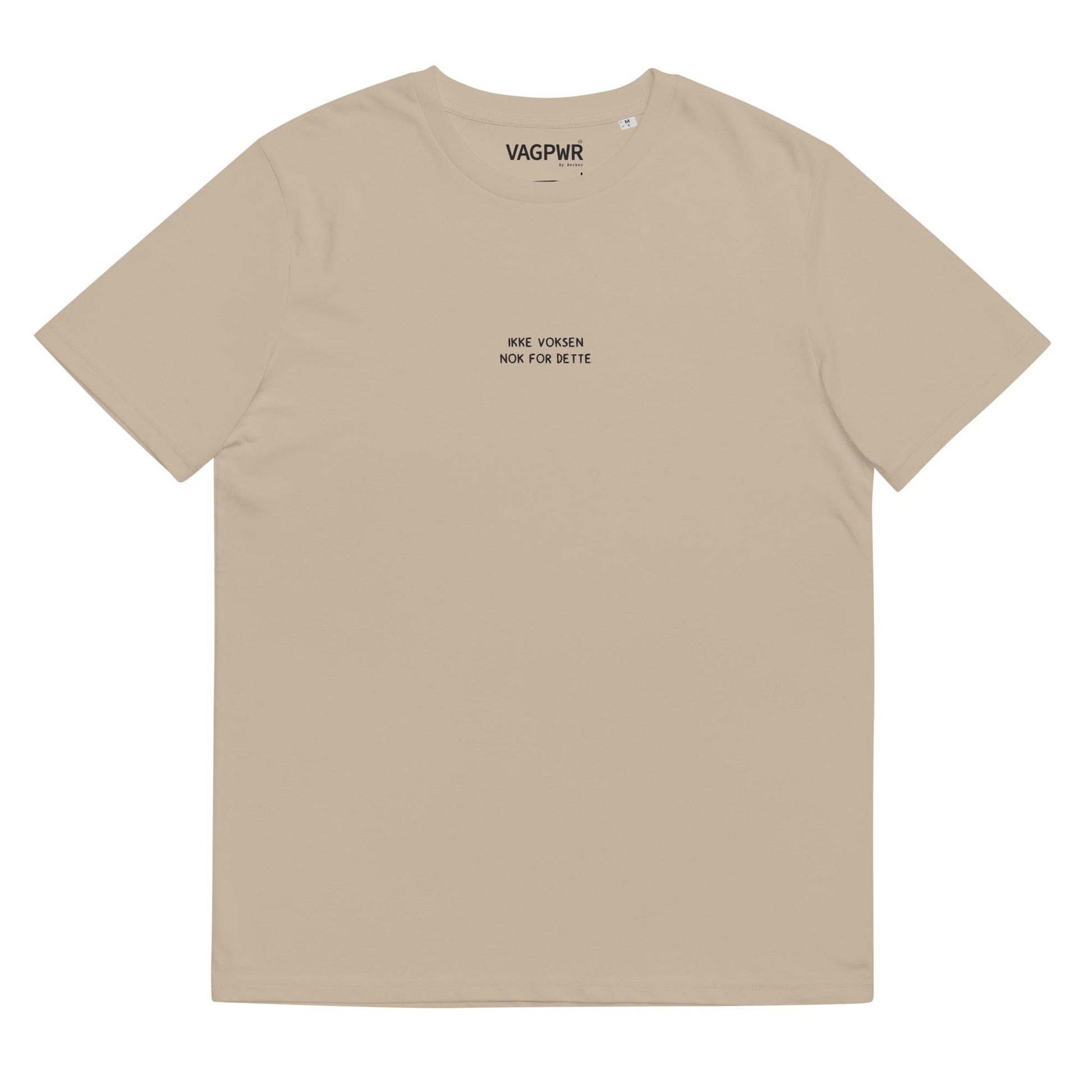 VAGPWR Desert Dust / S Ikke voksen black text - Unisex organic cotton t-shirt